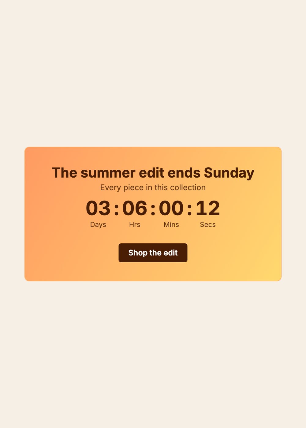 A collection page timer on an orange to yellow gradient reading The summer edit ends Sunday, with a Shop the edit button